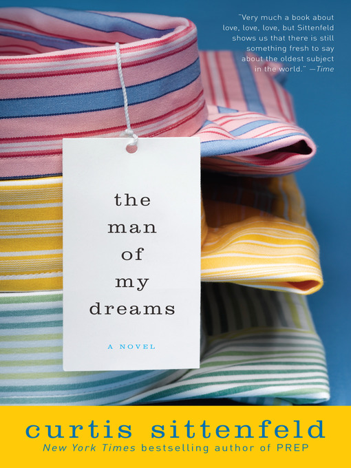 Title details for The Man of My Dreams by Curtis Sittenfeld - Available